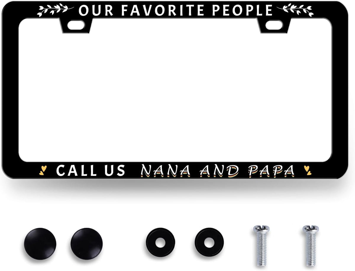 Our Favorite People Call Us Nana and Papa License Plate Frame Funny Text License Plate Frames Auto Accessory for Car Decorative Stainless Steel License Plate Holder with Screws 12.2" x 6.2"