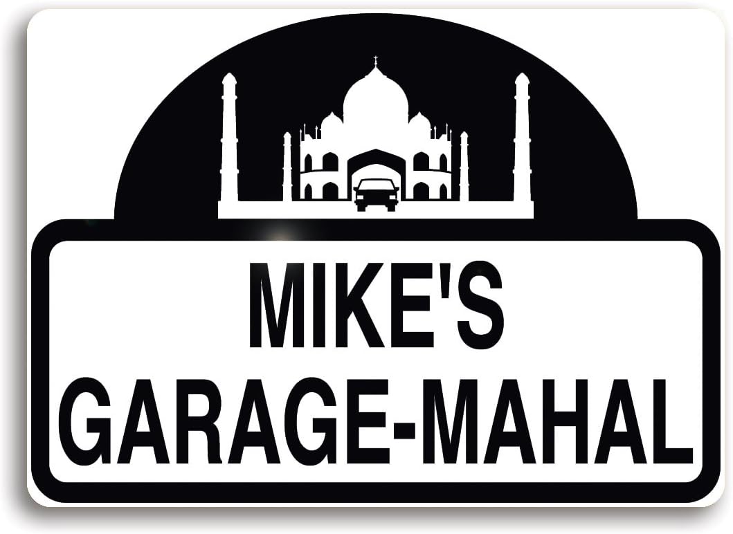 Garage-Mahal sign, personalized just for you, or your favorite garage mahal
