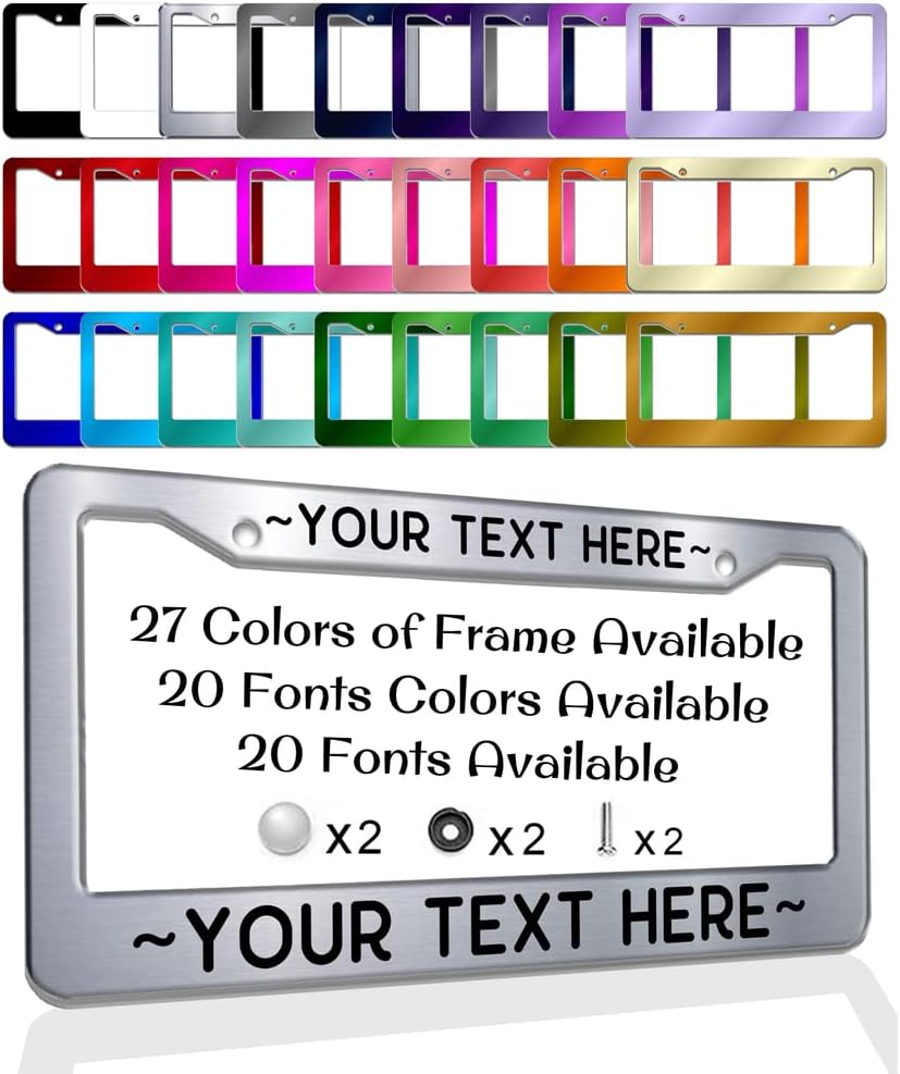 Personalized License Plate Frames Custom Your Text License Plate Holders 27 Colors Customizable Design Metal New Car Tag Sign Funny Gift for Men Women Front or Back of Car Truck 6.3"x12.2"