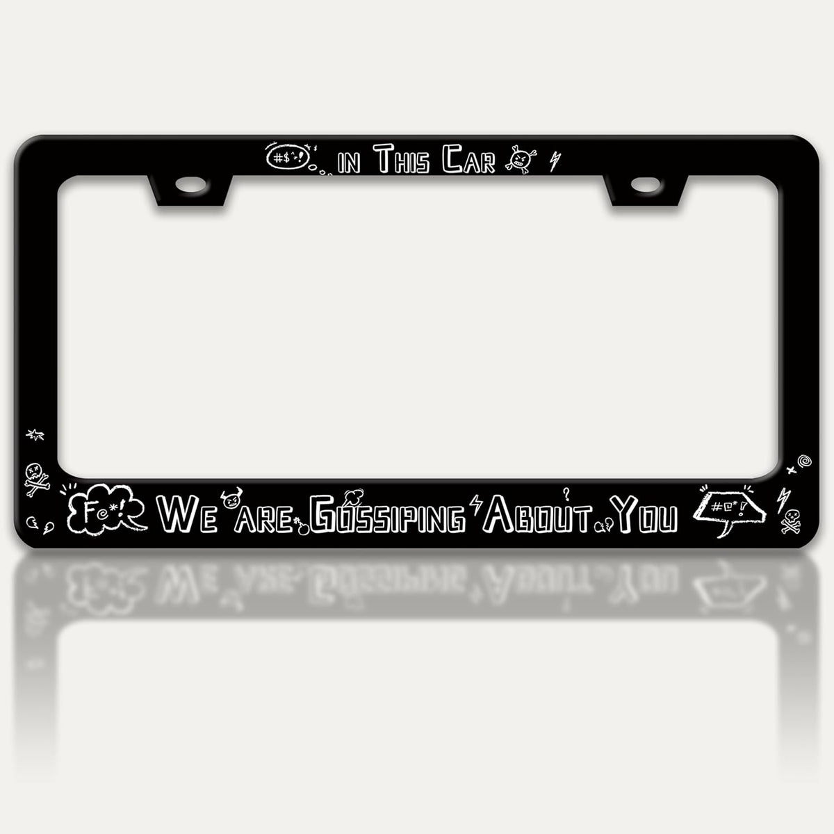 in This Car We are Gossiping About You License Plate Frame Funny Text License Plate Holders Stainless Steel Auto Accessory Bracket 2 Hole with Screws Universal Us Car License Plate Frames 6x12 Inch