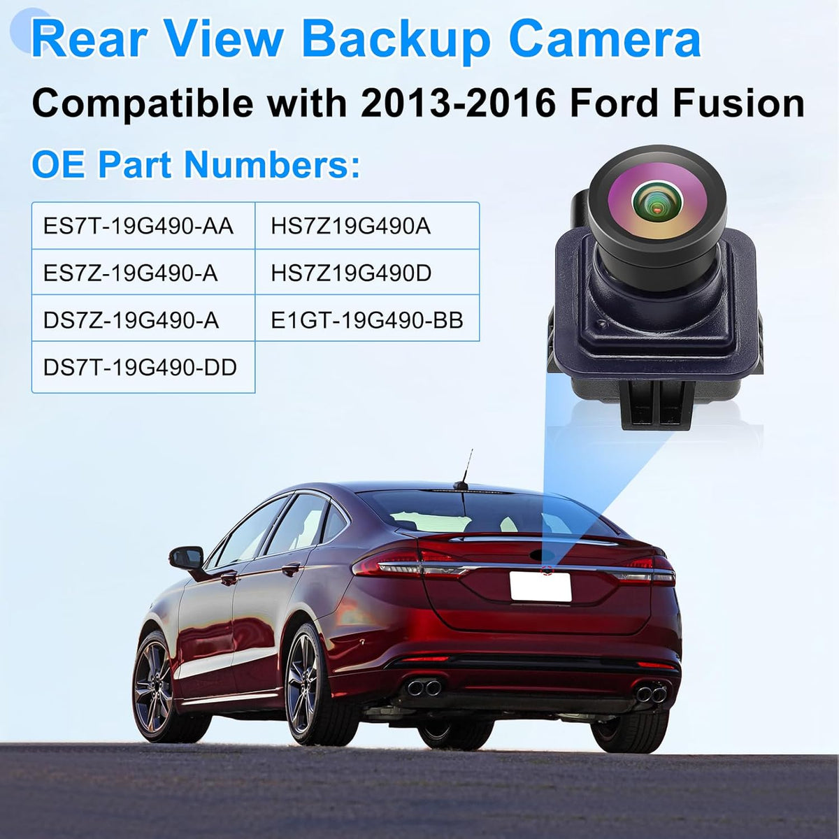 Backup Camera Compatible with Ford Fusion 2013 2014 2015 2016 Parking Assist Rear View Camera ES7T-19G490-AA ES7Z-19G490-A DS7Z-19G490-A DS7T-19G490-DD E1GT-19G490-BB