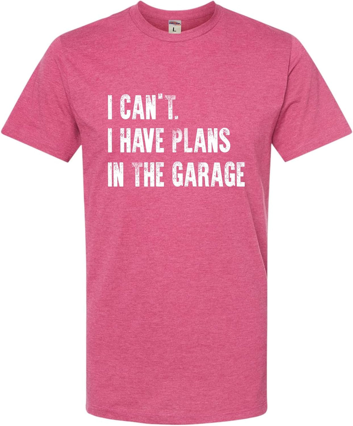 Go All Out Adult I Can't I Have Plans in The Garage Funny Dad Gift Deluxe Soft T-Shirt