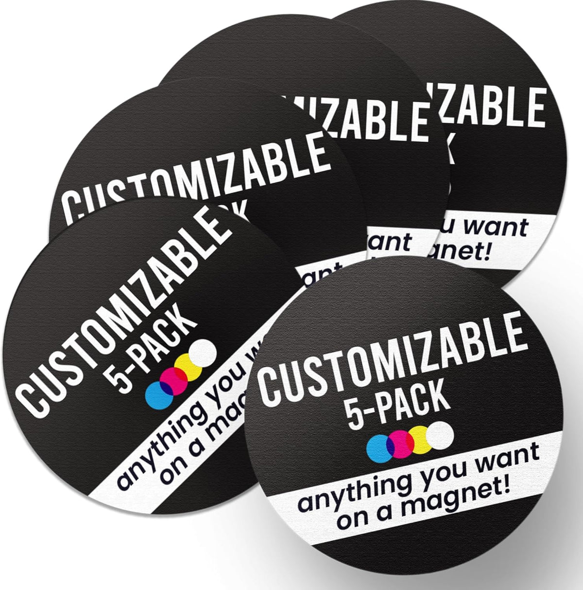 Magnet Me Up Customizable 30 Mil Round Magnet- 5”, 5 PK Weatherproof Car Magnet for Businesses, Sports Teams, Fundraisers & Personal Expression- Custom Text & Logo- Strong Magnetic Vinyl for Vehicles