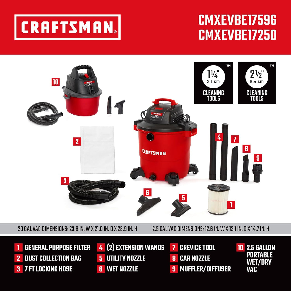CRAFTSMAN CMXEVBE17596 20 Gal. 6.5 Peak HP Heavy Duty Wet/Dry Shop Vacuum with Filter, Dust Bag, Hose, Attachments and CMXEVBE17250 2.5 Gal. 2.5 Peak HP Portable Vac with Filter, Hose and Attachments