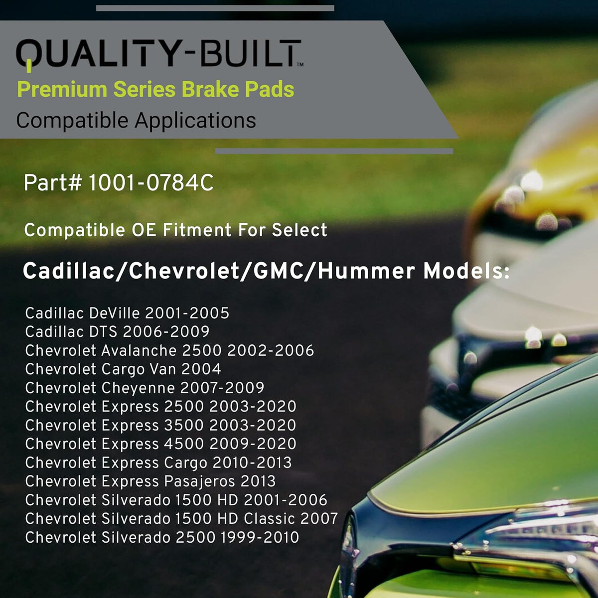Premium Ceramic Front Brake Pads (1001-0784C) Compatible with 1999-2020 Cadillac/Chevrolet/GMC/Hummer (Avalanche 2500/DTS/Express 2500/3500/H2/Savana/Sierra/Silverado/Suburban/Yukon)